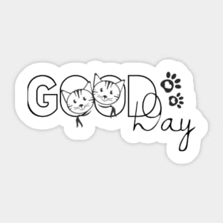 Good Day Sticker